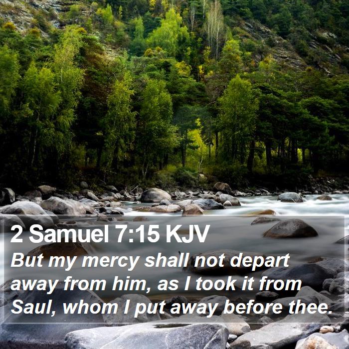 2 Samuel 7:15 KJV Bible Study