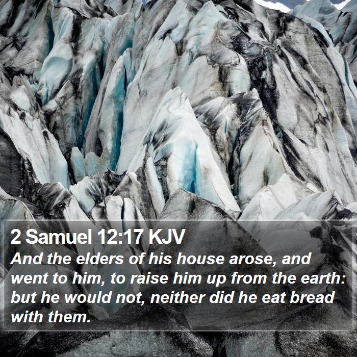 2 Samuel 12:17 KJV Bible Study