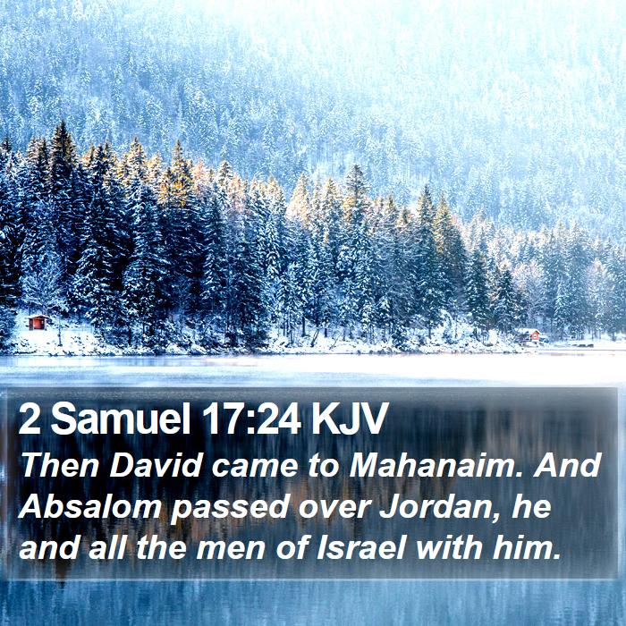 2 Samuel 17:24 KJV Bible Study
