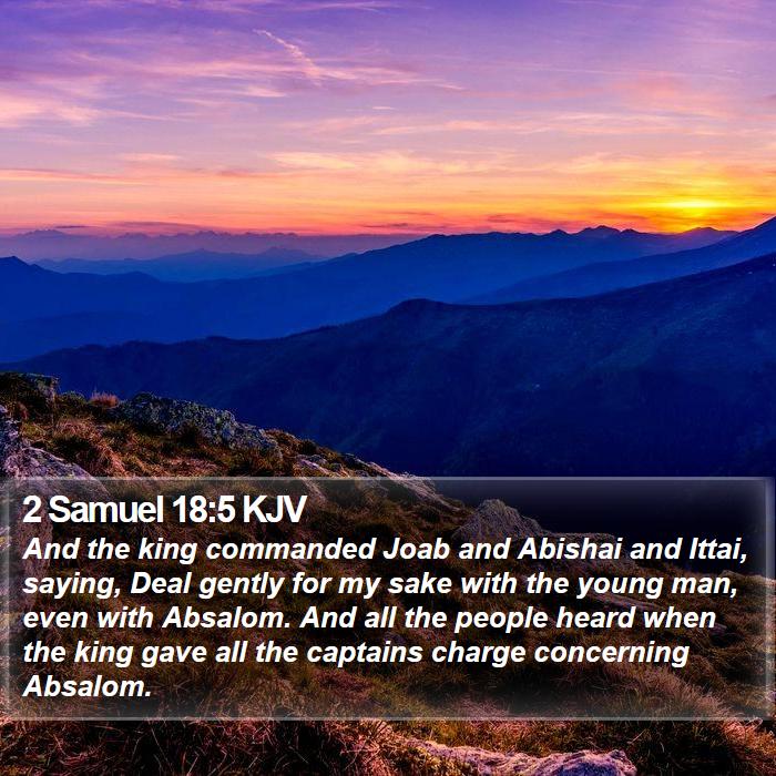 2 Samuel 18:5 KJV Bible Study