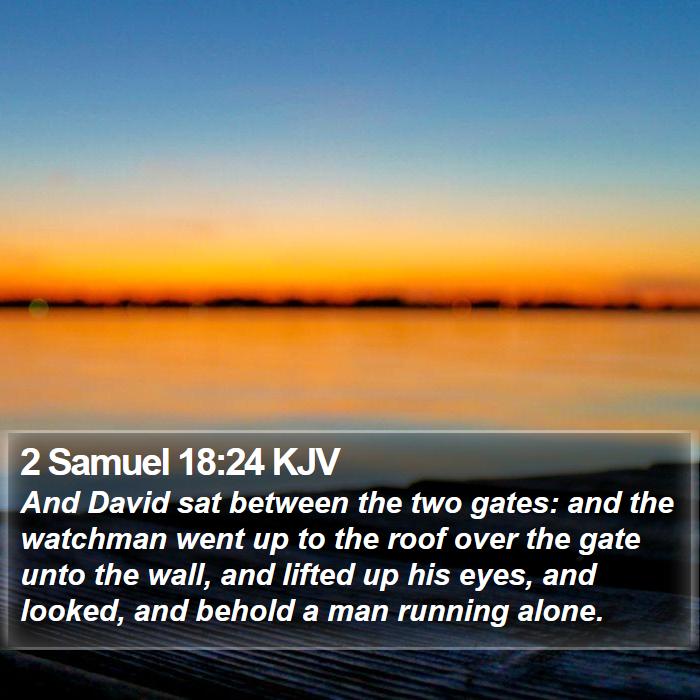 2 Samuel 18:24 KJV Bible Study