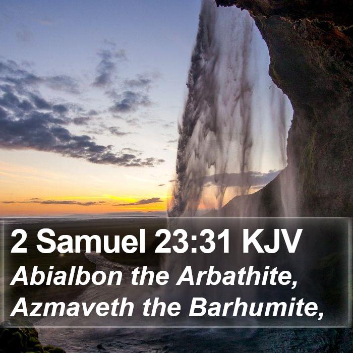 2 Samuel 23:31 KJV Bible Study