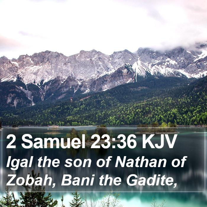 2 Samuel 23:36 KJV Bible Study