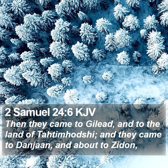 2 Samuel 24:6 KJV Bible Study