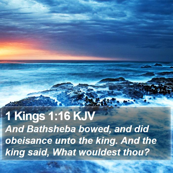 1 Kings 1:16 KJV Bible Study