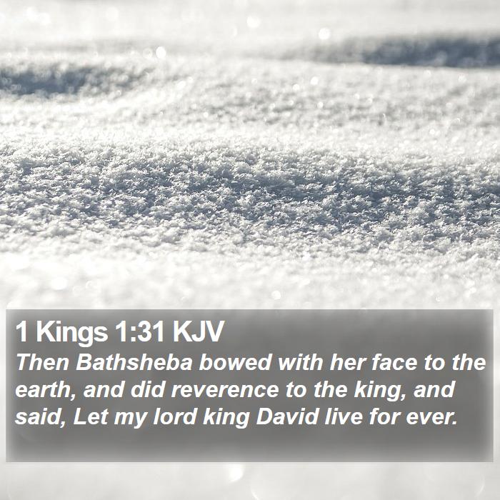 1 Kings 1:31 KJV Bible Study