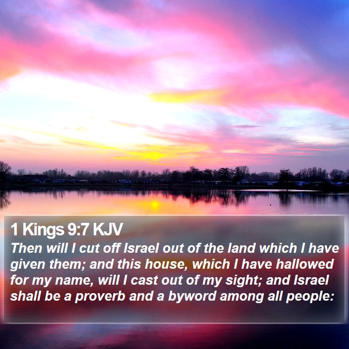 1 Kings 9:7 KJV Bible Study