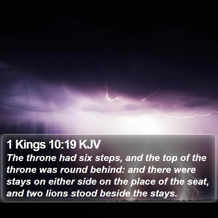 1 Kings 10:19 KJV Bible Study