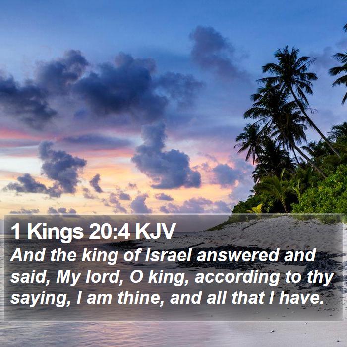 1 Kings 20:4 KJV Bible Study