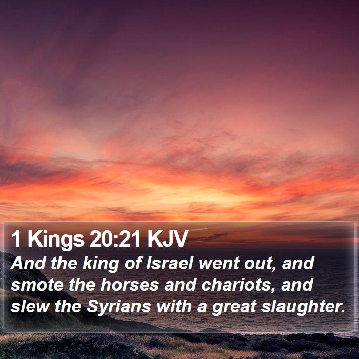 1 Kings 20:21 KJV Bible Study