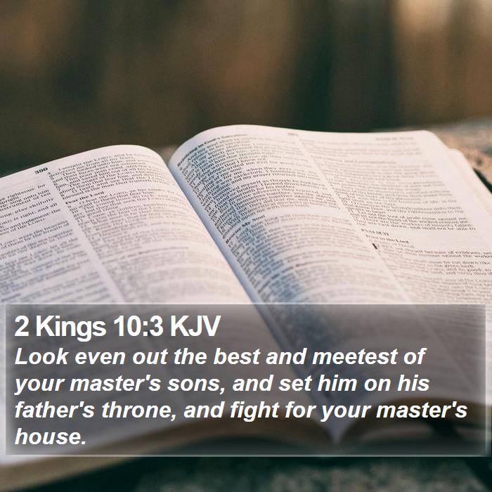 2 Kings 10:3 KJV Bible Study