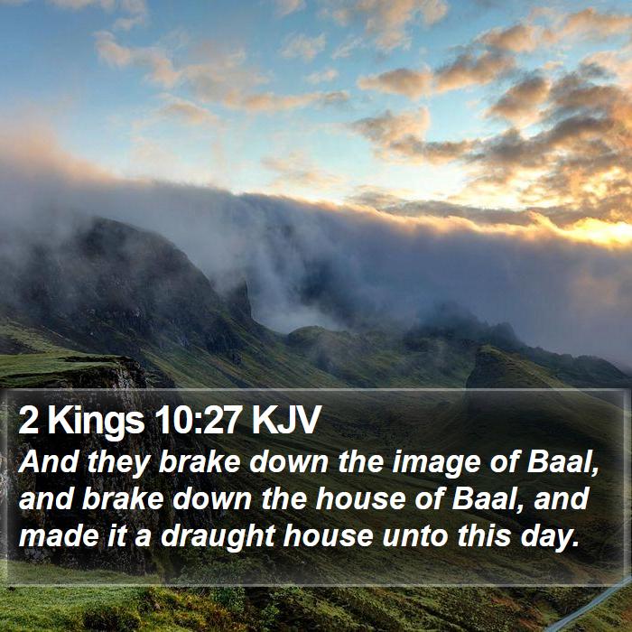 2 Kings 10:27 KJV Bible Study