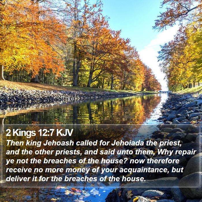 2 Kings 12:7 KJV Bible Study