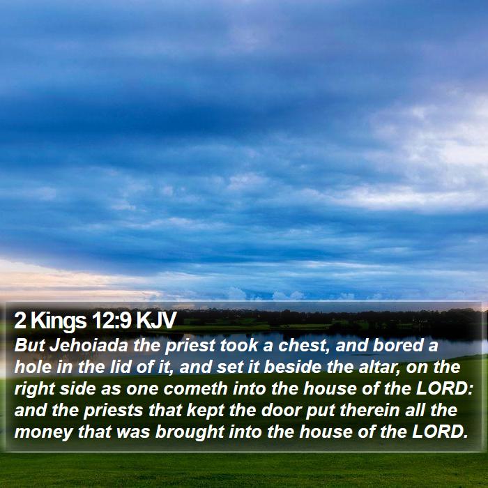 2 Kings 12:9 KJV Bible Study