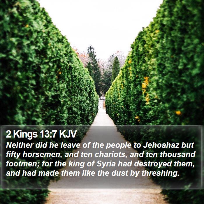 2 Kings 13:7 KJV Bible Study