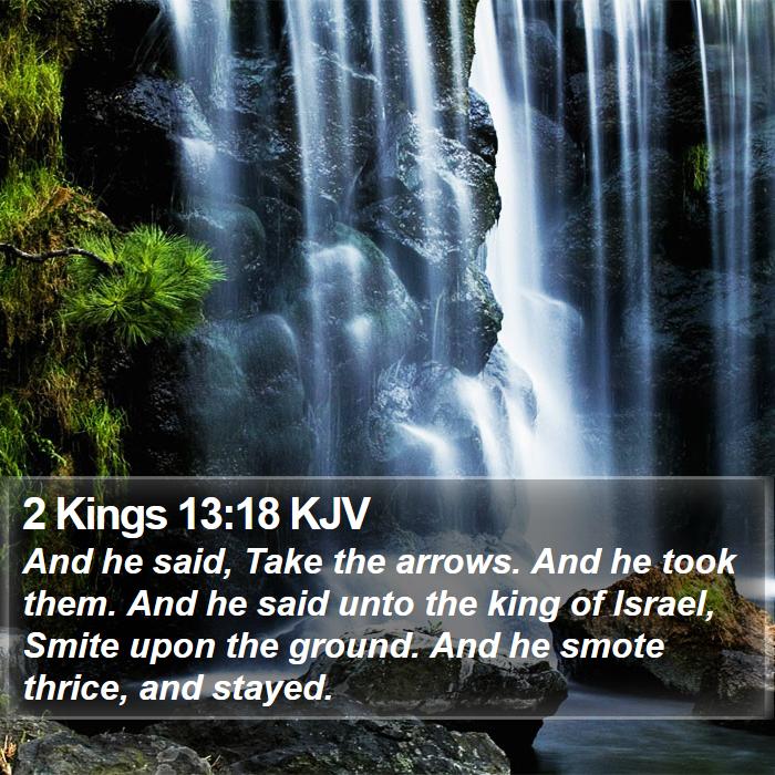 2 Kings 13:18 KJV Bible Study