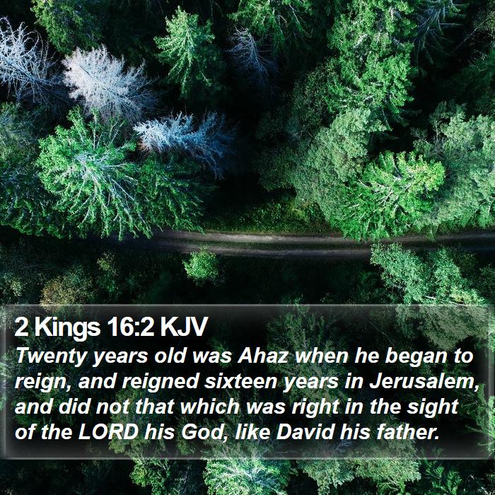 2 Kings 16:2 KJV Bible Study