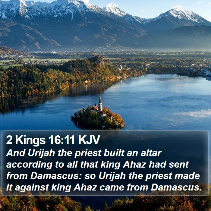 2 Kings 16:11 KJV Bible Study