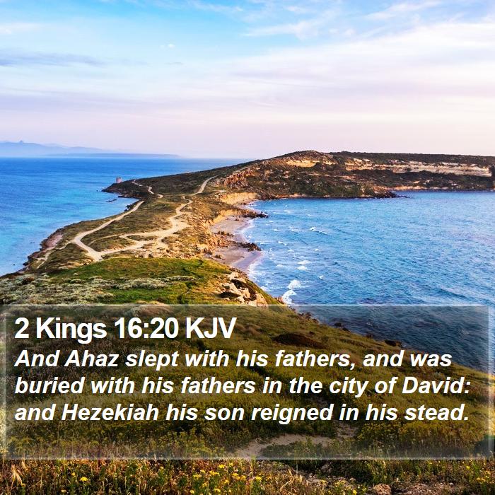 2 Kings 16:20 KJV Bible Study