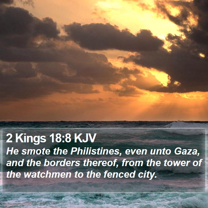 2 Kings 18:8 KJV Bible Study