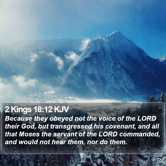 2 Kings 18:12 KJV Bible Study