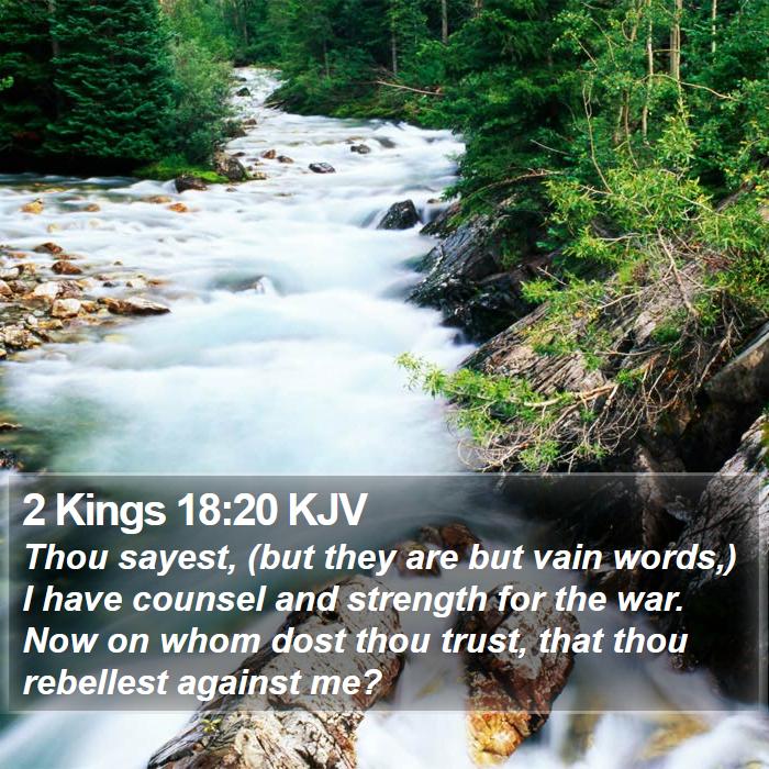 2 Kings 18:20 KJV Bible Study