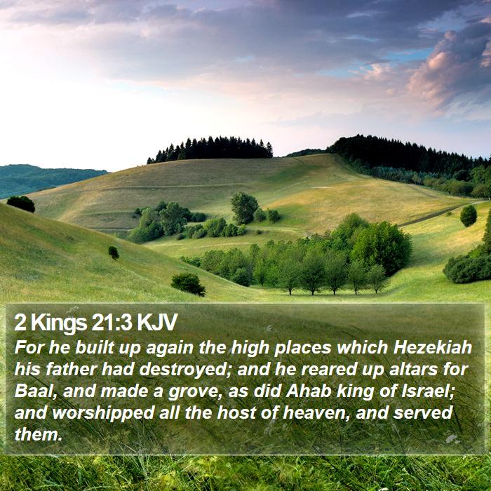 2 Kings 21:3 KJV Bible Study