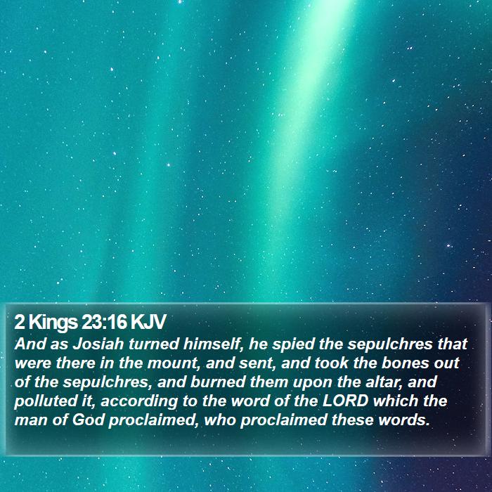 2 Kings 23:16 KJV Bible Study