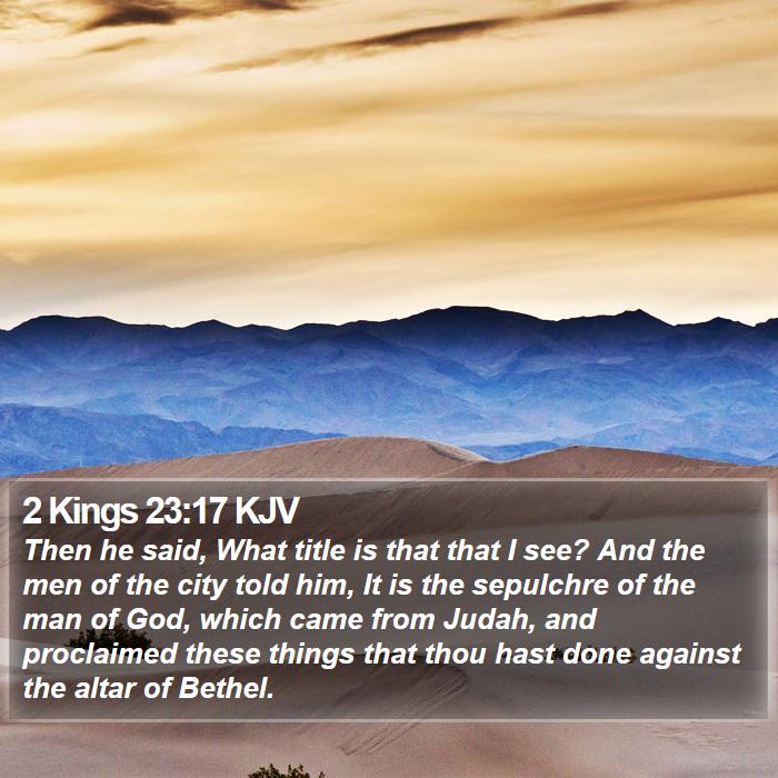 2 Kings 23:17 KJV Bible Study