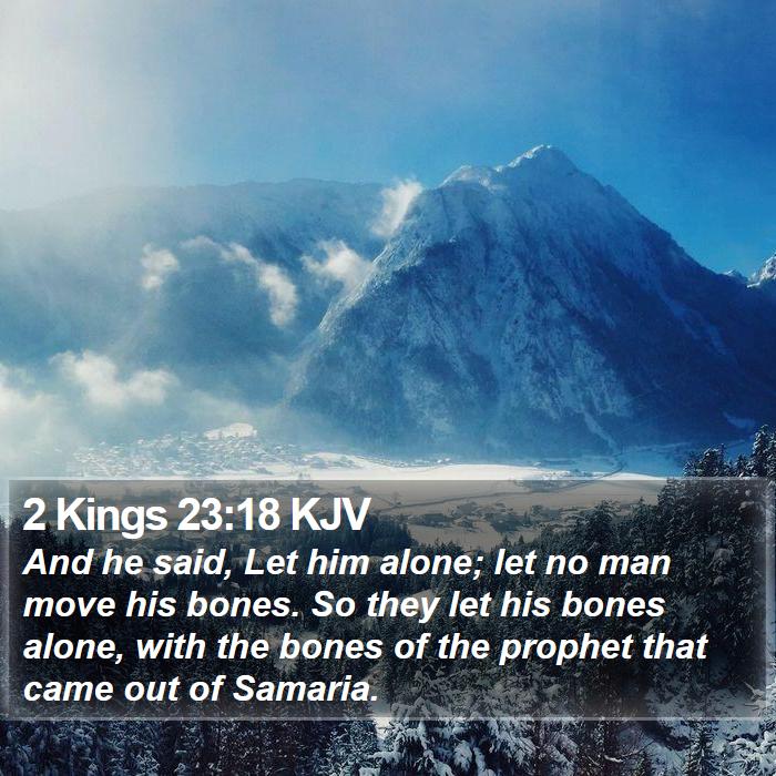 2 Kings 23:18 KJV Bible Study