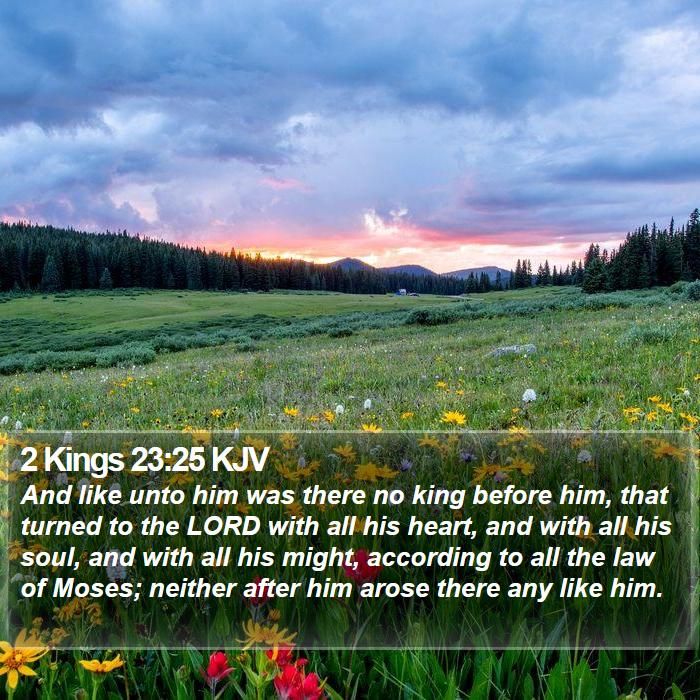 2 Kings 23:25 KJV Bible Study