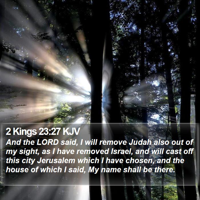 2 Kings 23:27 KJV Bible Study