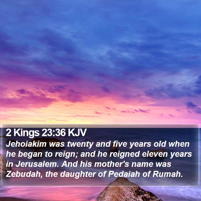 2 Kings 23:36 KJV Bible Study