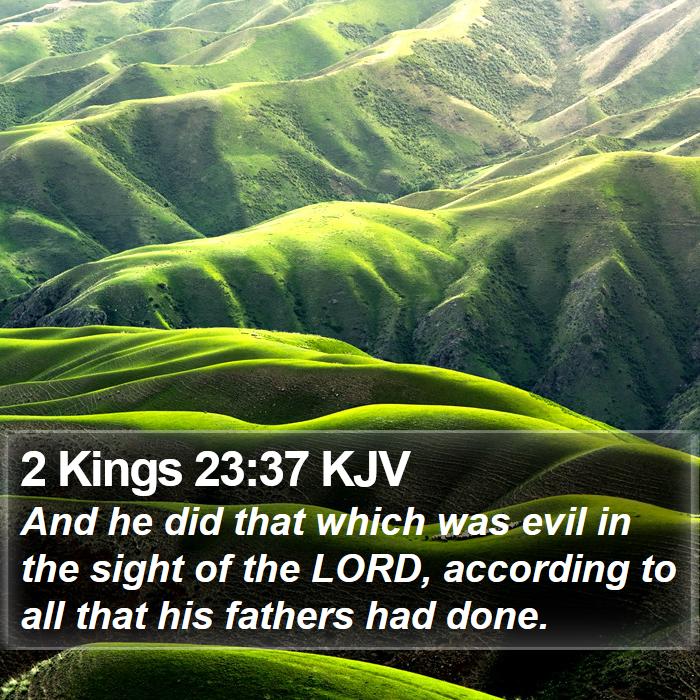 2 Kings 23:37 KJV Bible Study