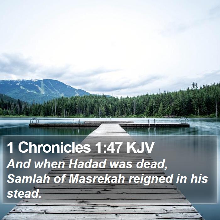 1 Chronicles 1:47 KJV Bible Study