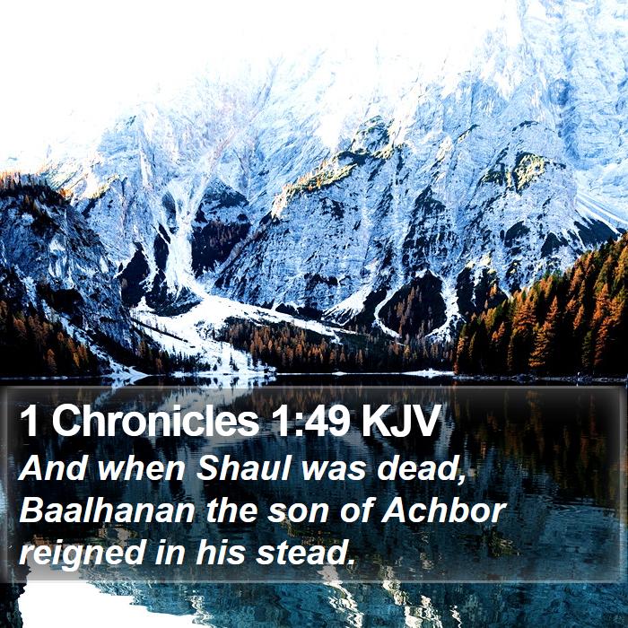 1 Chronicles 1:49 KJV Bible Study