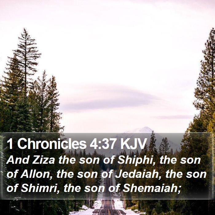 1 Chronicles 4:37 KJV Bible Study