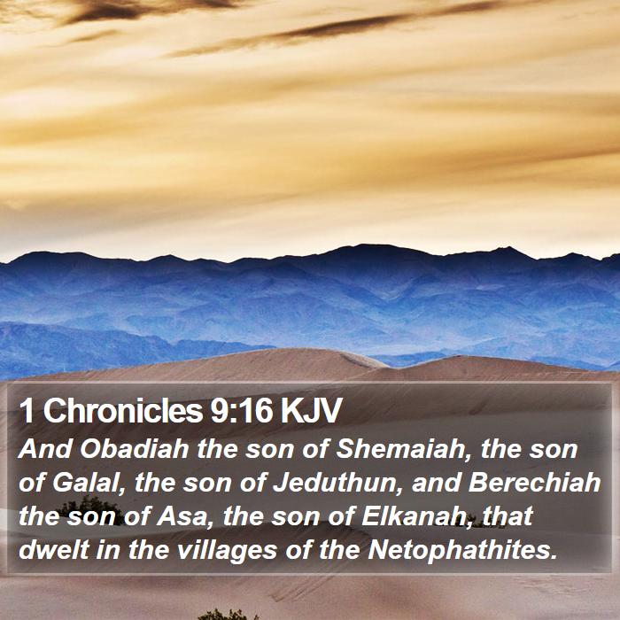 1 Chronicles 9:16 KJV Bible Study