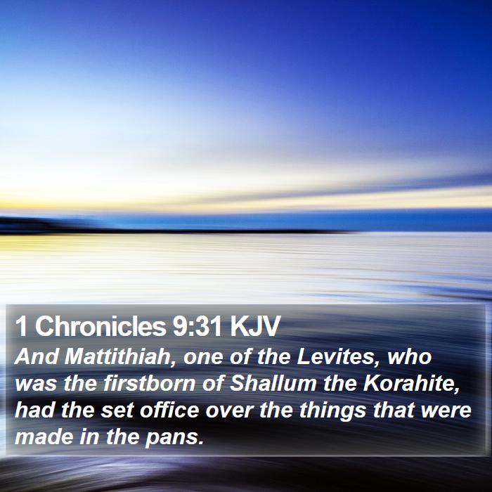 1 Chronicles 9:31 KJV Bible Study