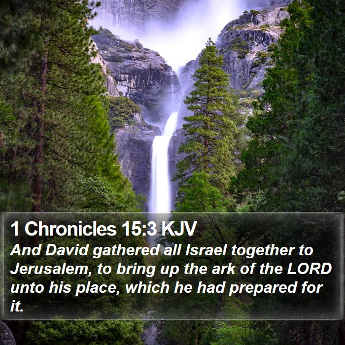 1 Chronicles 15:3 KJV Bible Study