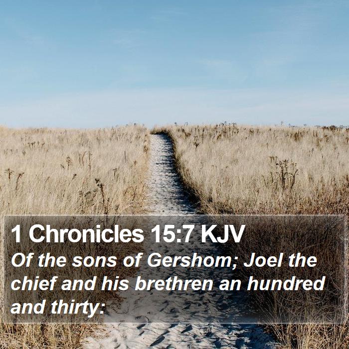 1 Chronicles 15:7 KJV Bible Study