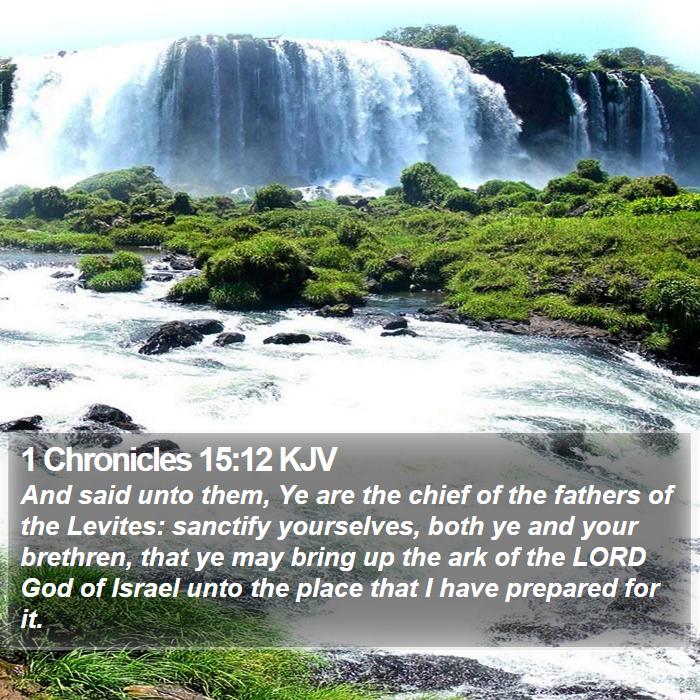 1 Chronicles 15:12 KJV Bible Study