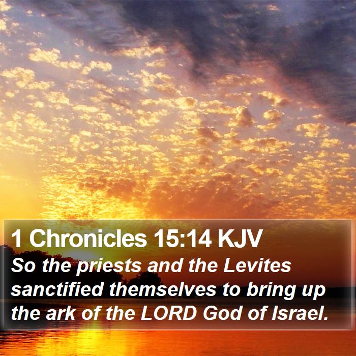 1 Chronicles 15:14 KJV Bible Study