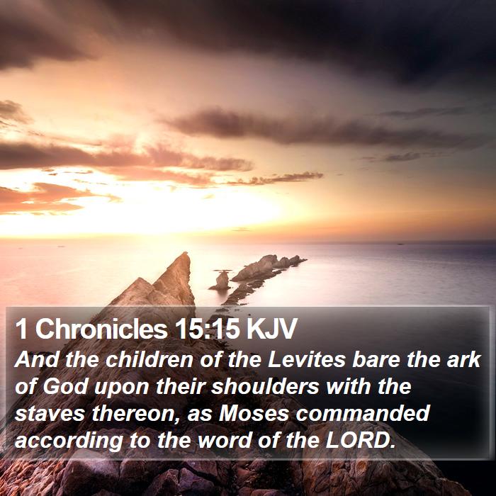 1 Chronicles 15:15 KJV Bible Study