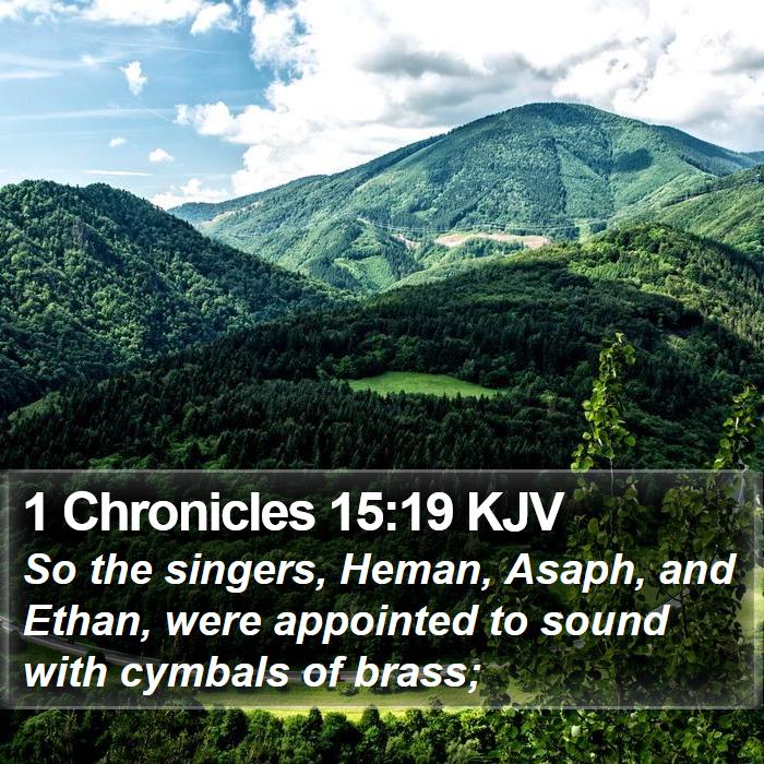 1 Chronicles 15:19 KJV Bible Study