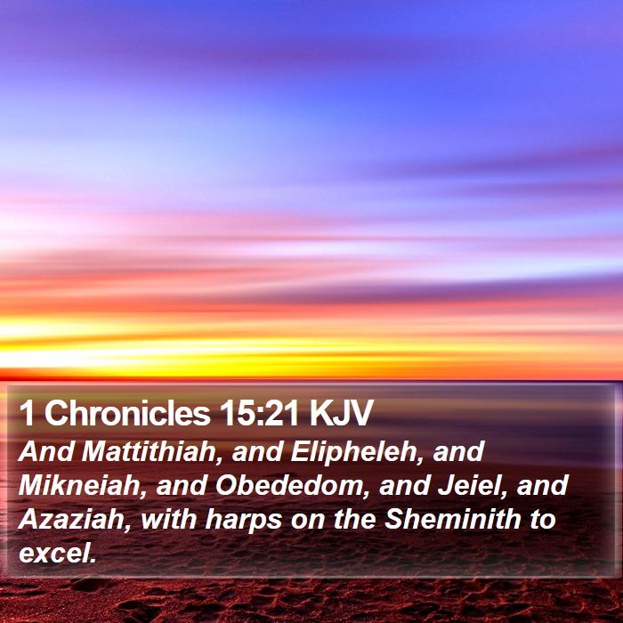 1 Chronicles 15:21 KJV Bible Study