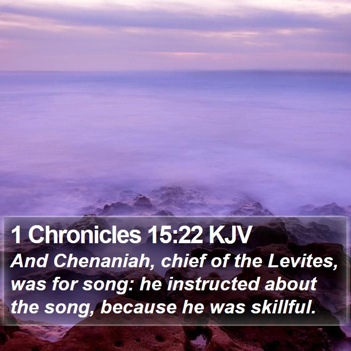 1 Chronicles 15:22 KJV Bible Study