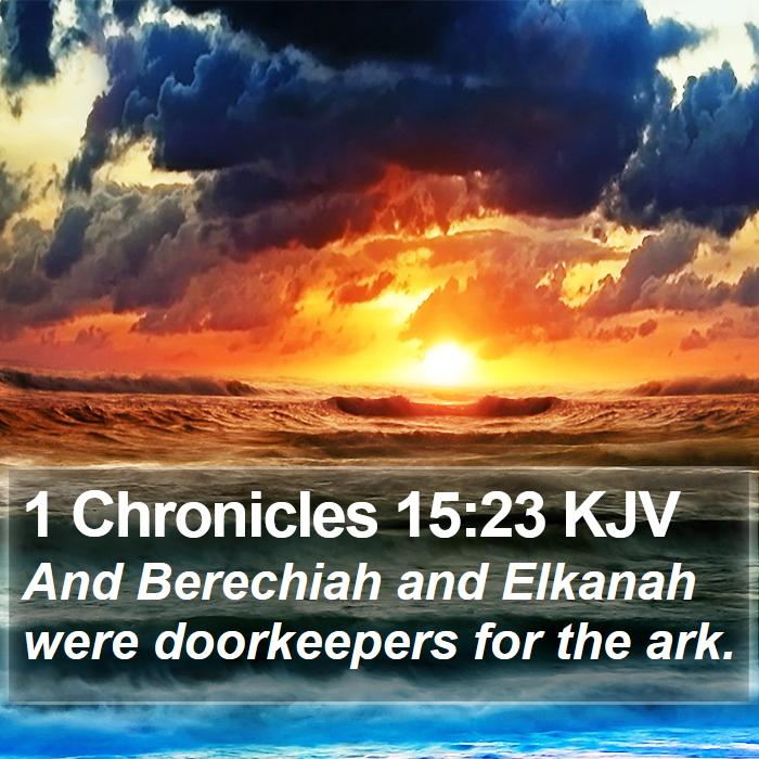 1 Chronicles 15:23 KJV Bible Study