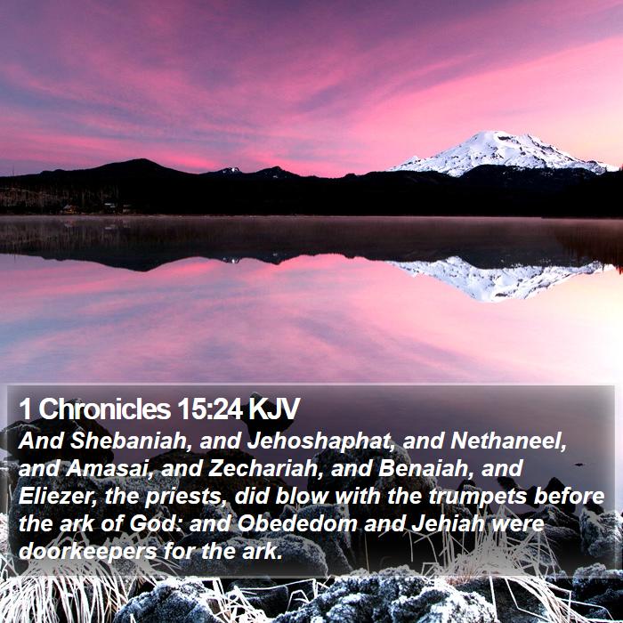 1 Chronicles 15:24 KJV Bible Study