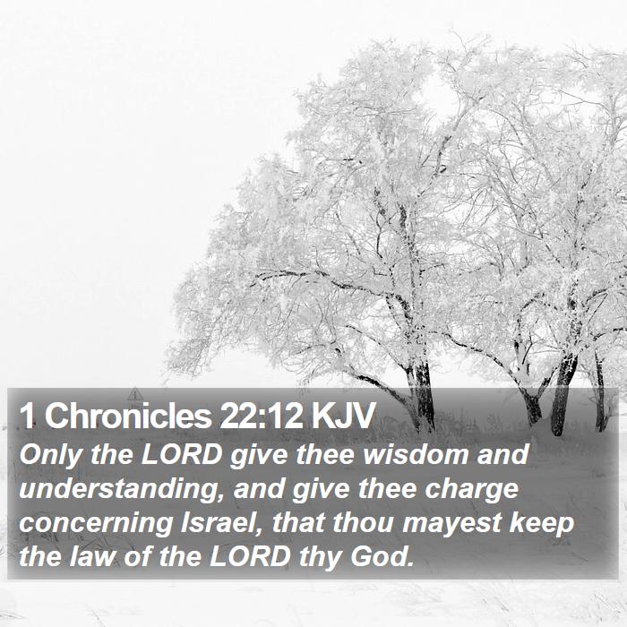 1 Chronicles 22:12 KJV Bible Study